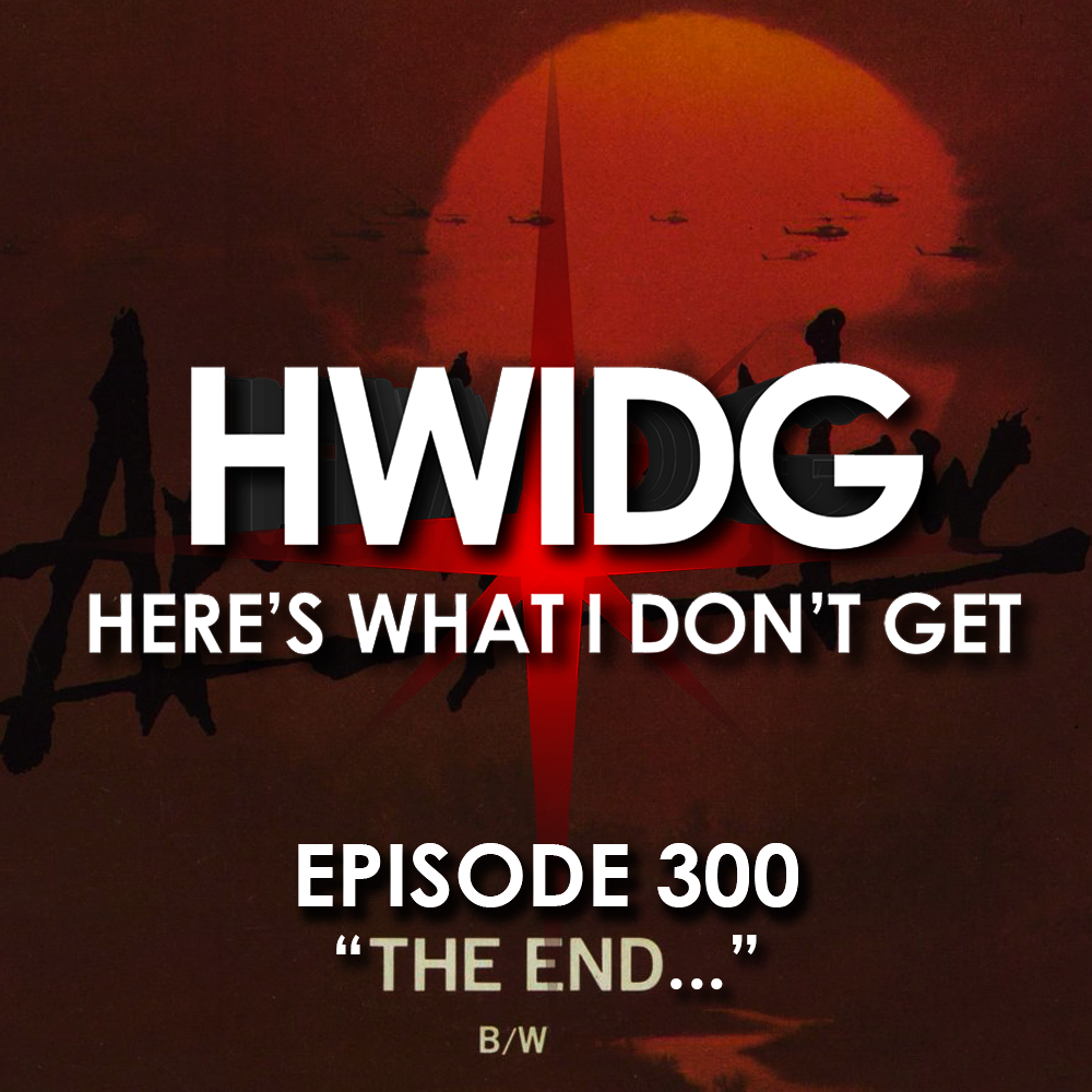 Episode 300 - The End... episode artwork