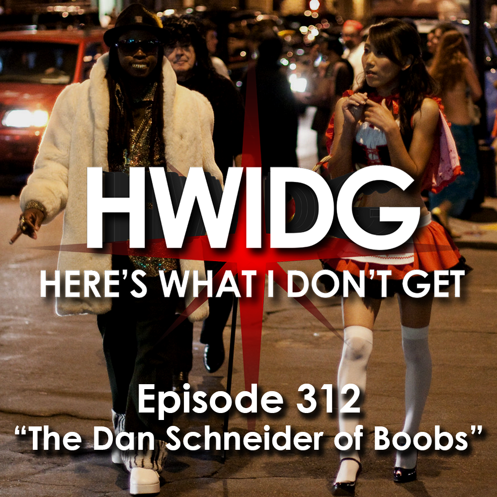 Episode 312 - The Dan Schneider of Boobs episode artwork
