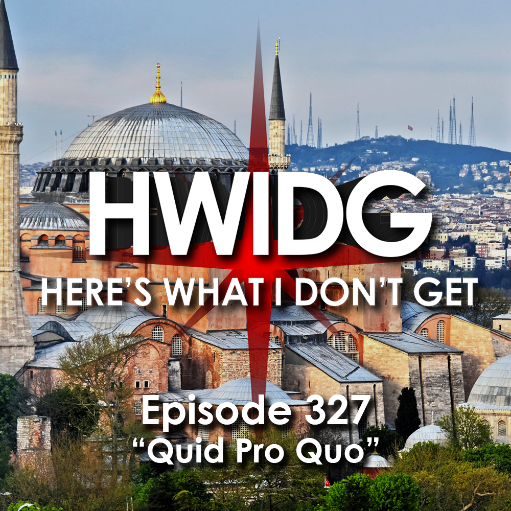 Episode 327 - Quid Pro Quo episode artwork