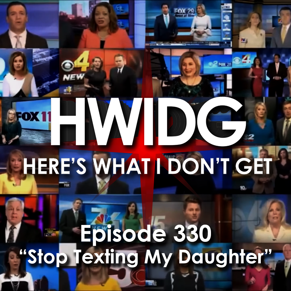 Episode 330 - Stop Texting My Daughter episode artwork