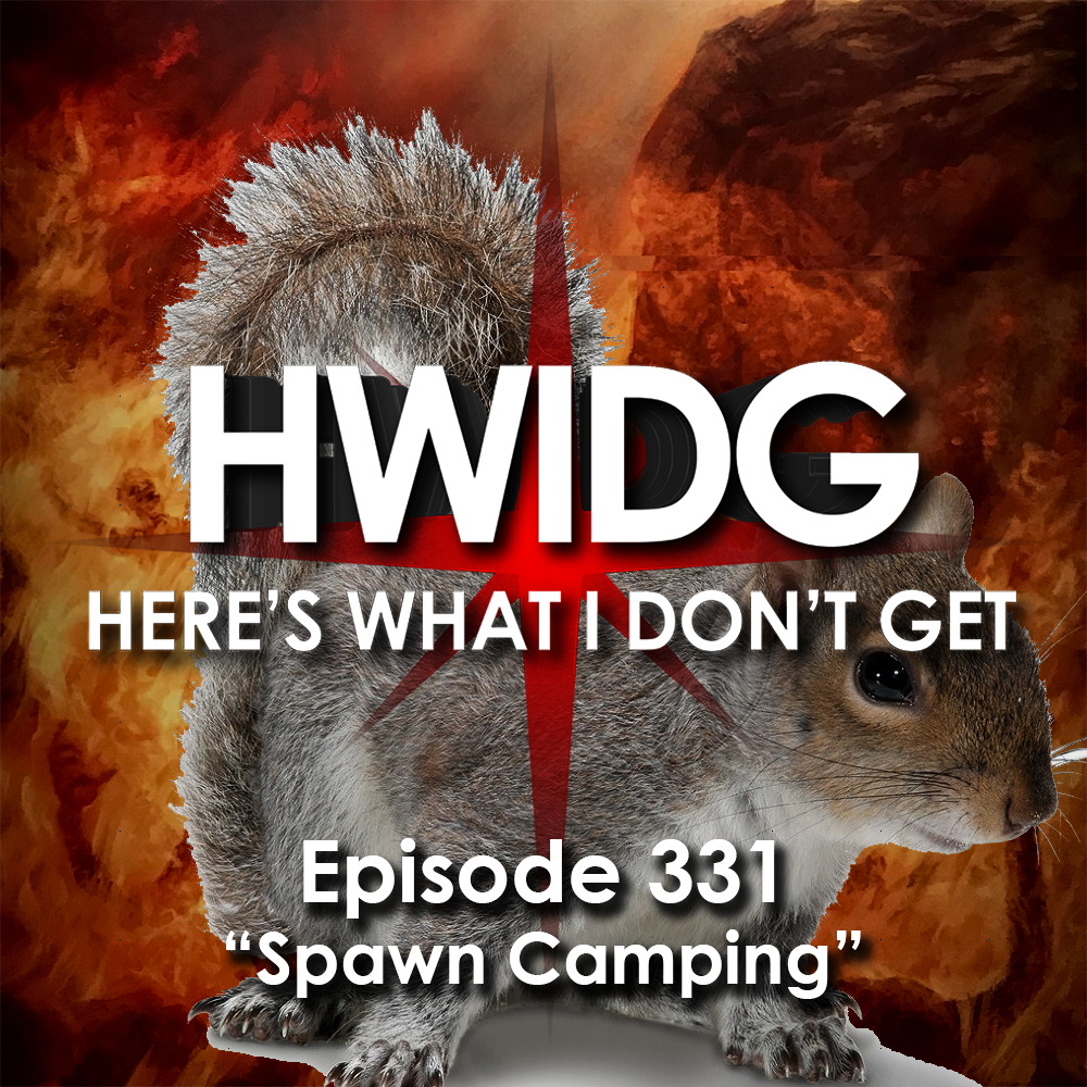 Episode 331 - Spawn Camping episode artwork