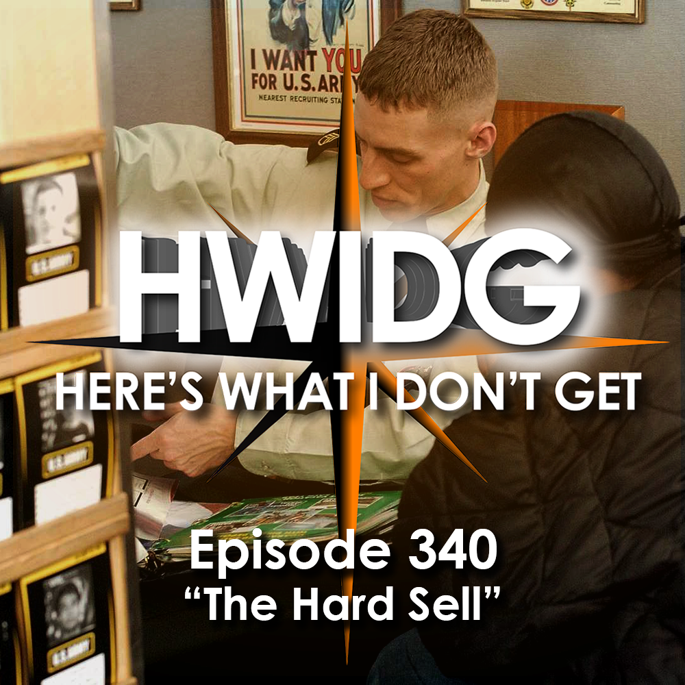 Episode 340 - The Hard Sell