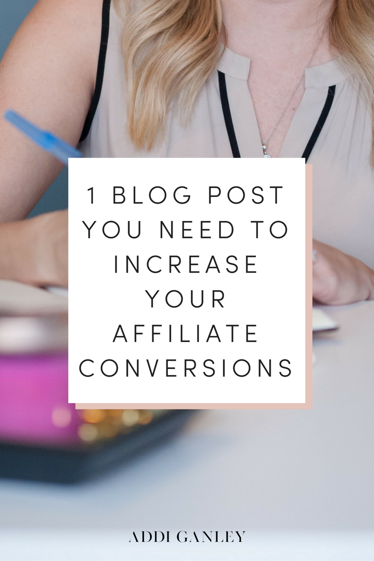 1 blog post you need to increase your affiliate conversions