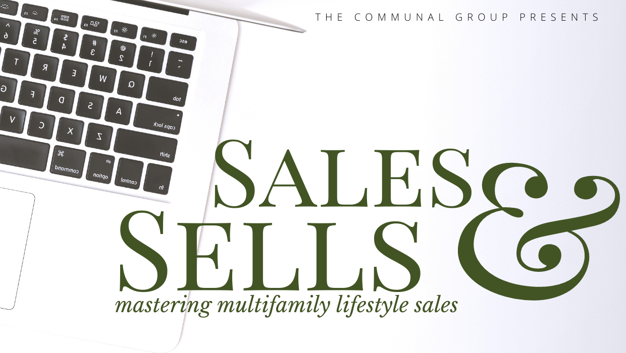 Sales &amp; Sells: Mastering Multifamily Lifestyle Sales 