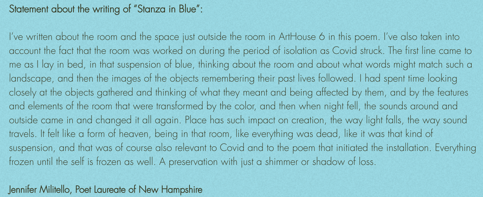 Statement from Poet Jennifer Militello who stayed in Stanza in Blue