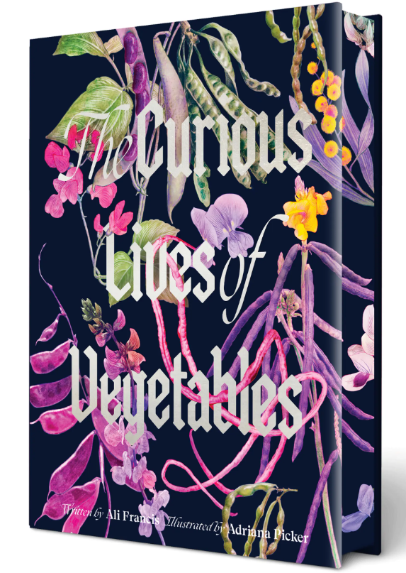 The Curious Lives of Vegetables by Ali Frances