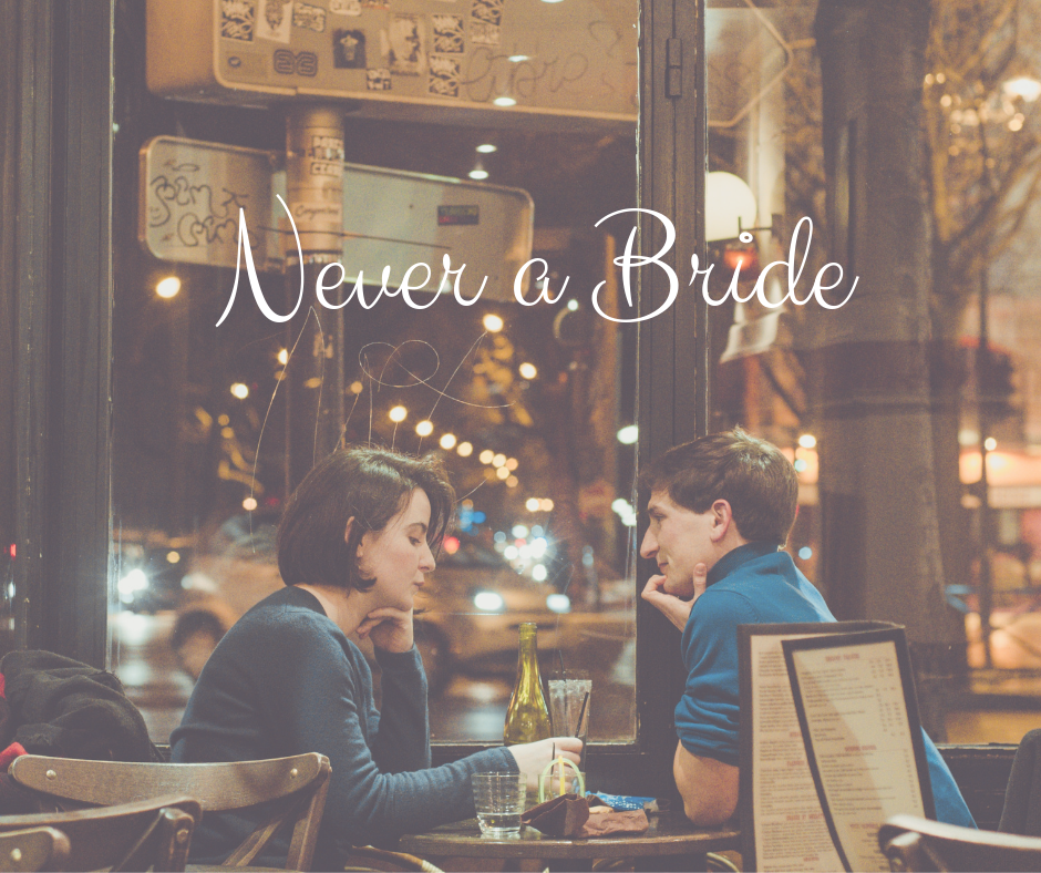 Never A Bride