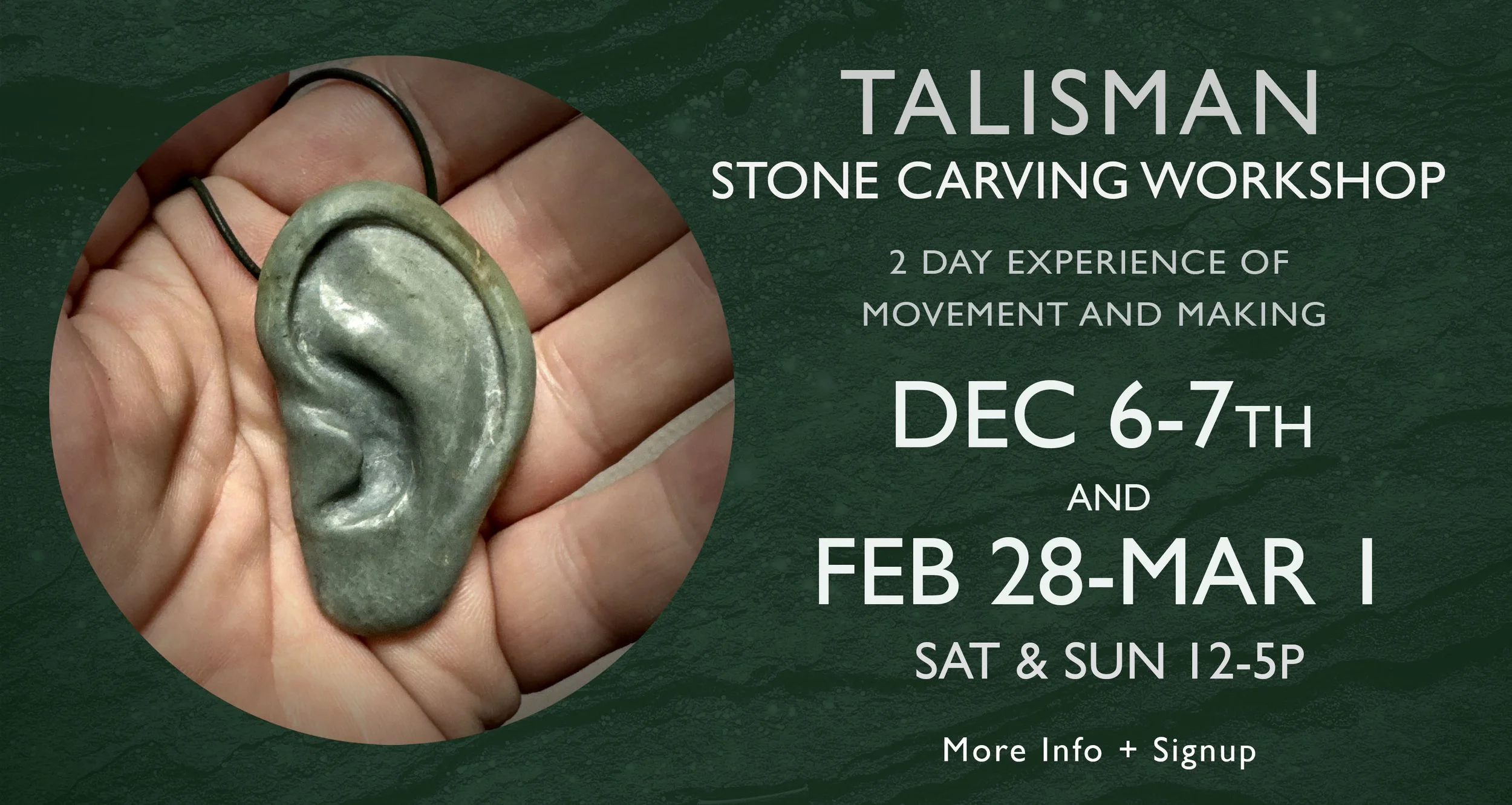   TALISMAN STONE CARVING WORKSHOPS  -  Click on image to Signup, or for upcoming dates, or to learn more about the class.  