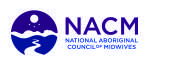 National Aboriginal Council of Midwives (NACM)