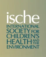 International Society for Children's Health and the Environment (ISCHE)