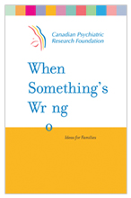When Something's Wrong: Ideas for Families - Healthy Minds Canada