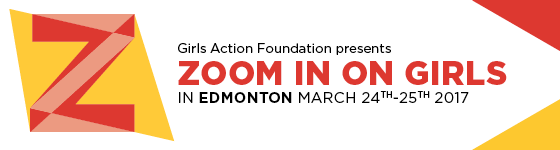 Zoom In On Girls - Edmonton - Girls Action Foundation