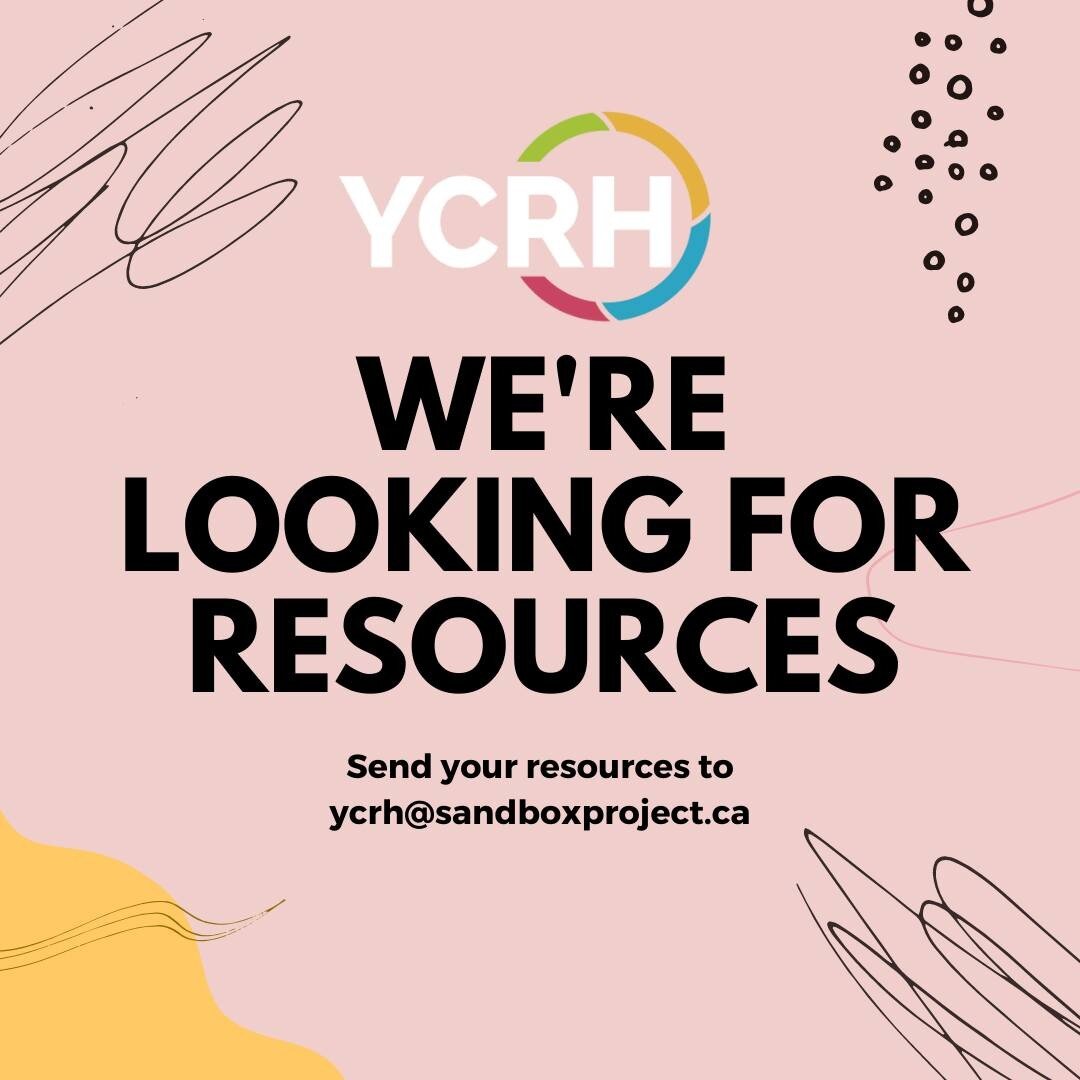 We are looking to feature resources that support children &amp; youth health, youth engagement, and youth empowerment on our website: http://sandboxproject.ca/resources

For more information, or to send us your content, email ycrh@sandboxproject!!