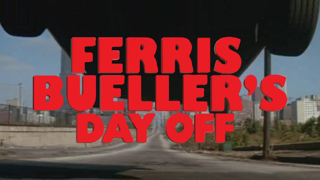 Ferris Bueller's Day Off | 6th & 13th August