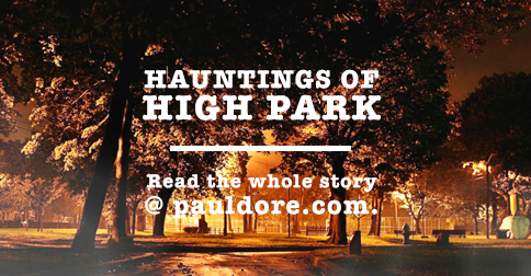 9.32 Hauntings of High Park