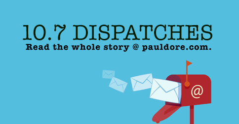 10.7 Dispatches
