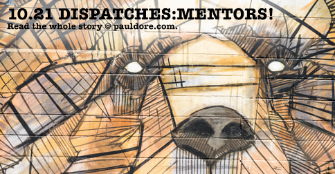 10.21 Dispatches: Mentors!