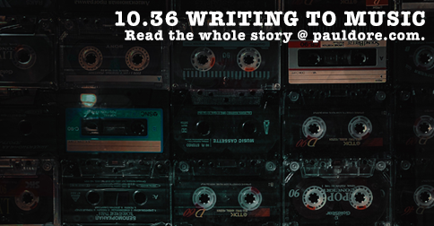 10.36 Writing to Music