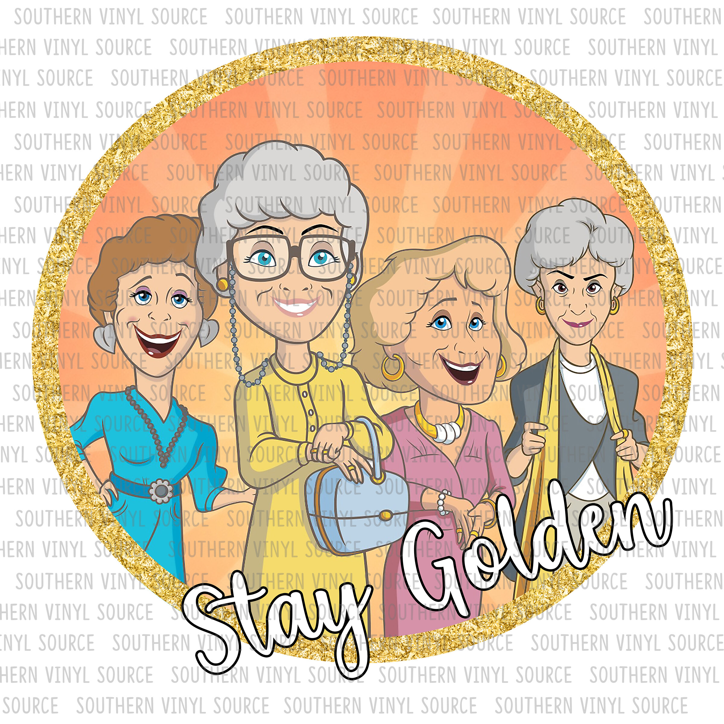 Stay Golden Golden Girls Sublimation Transfer Design 6 Ready to Press 