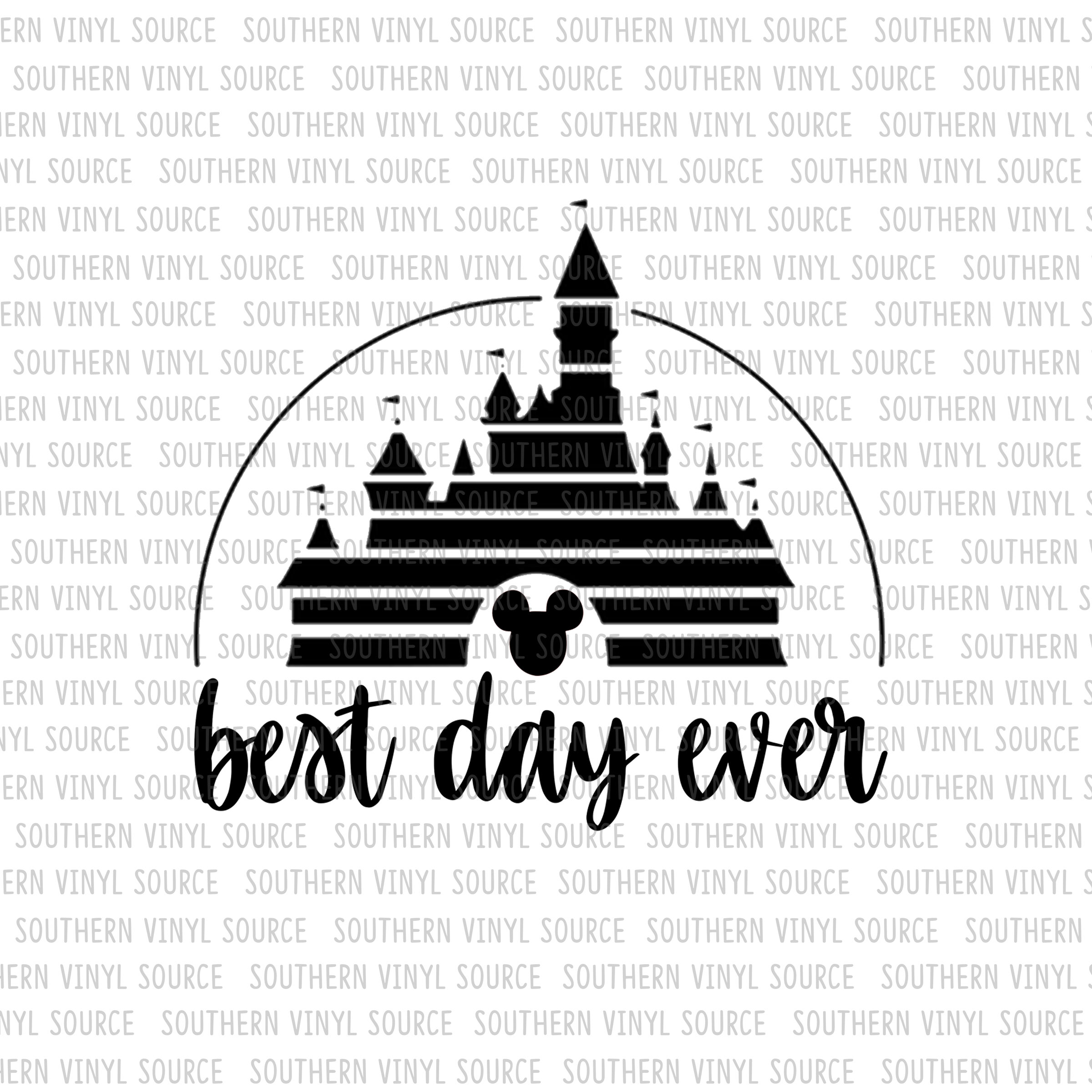 DS109 Best Day Ever Sublimation Print — Southern Vinyl Source