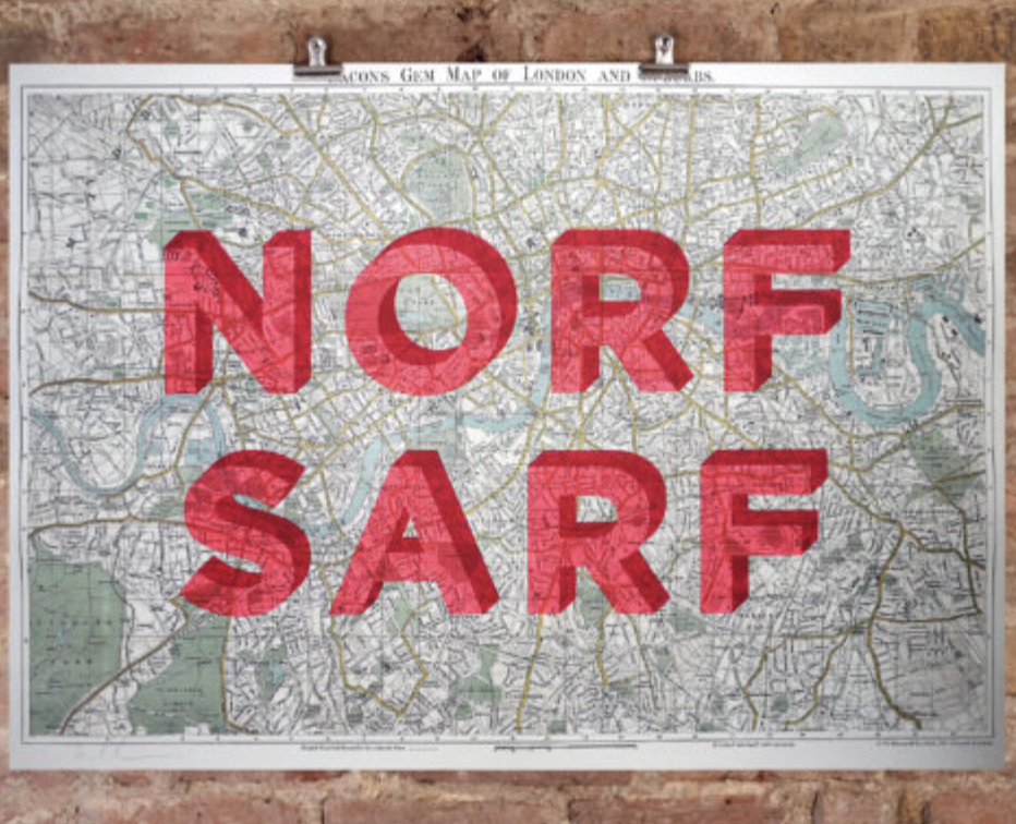 Dave Buonaguidi at Nelly Duff , 'Norf Sarf' Limited Edition of 120 - £200