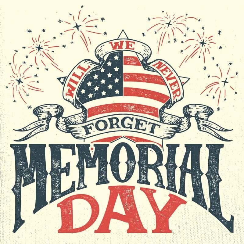 We will be closed today in honor and remembrance of our fallen heros.