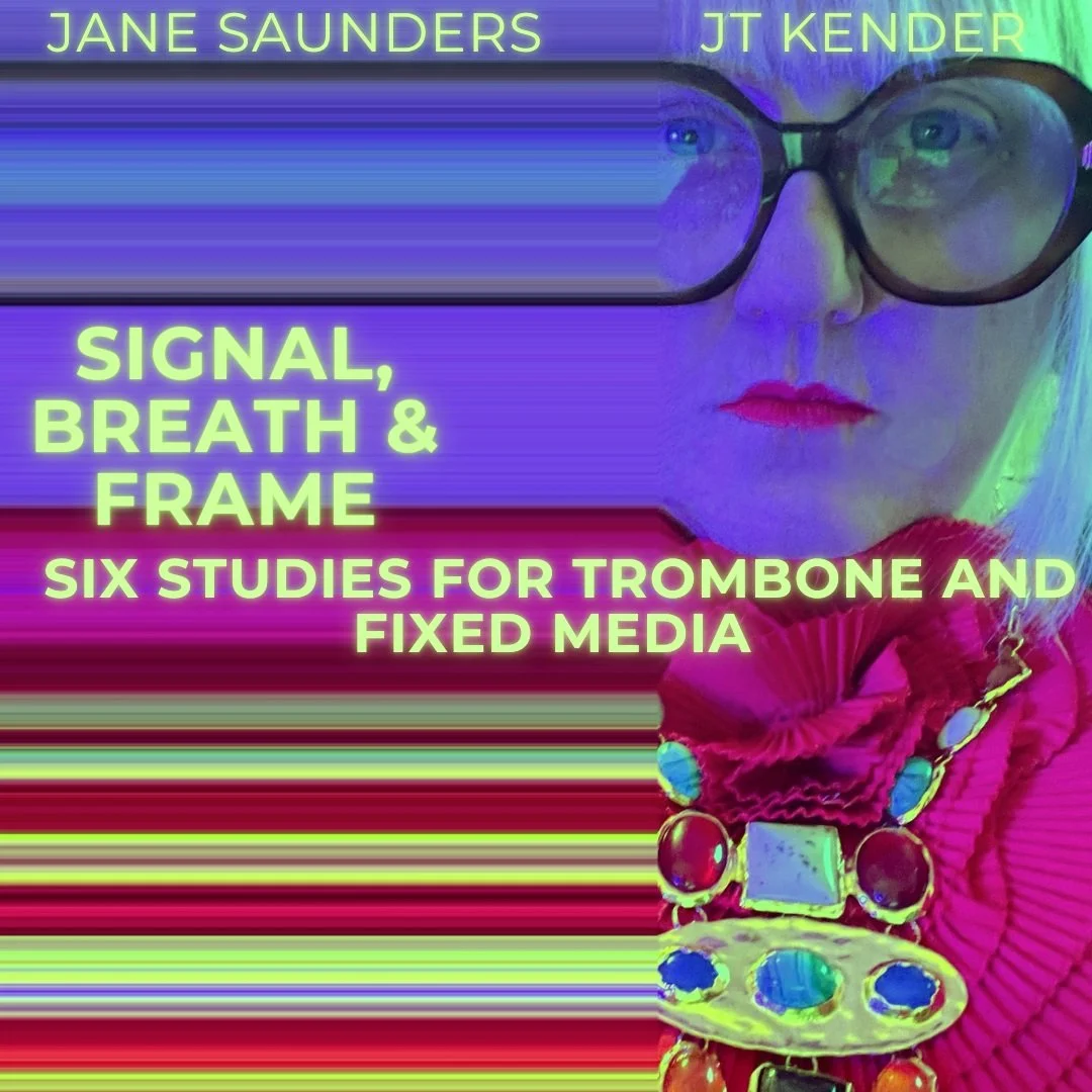 Signal, Breath &amp; Frame: Six Studies for Trombone and Fixed Media