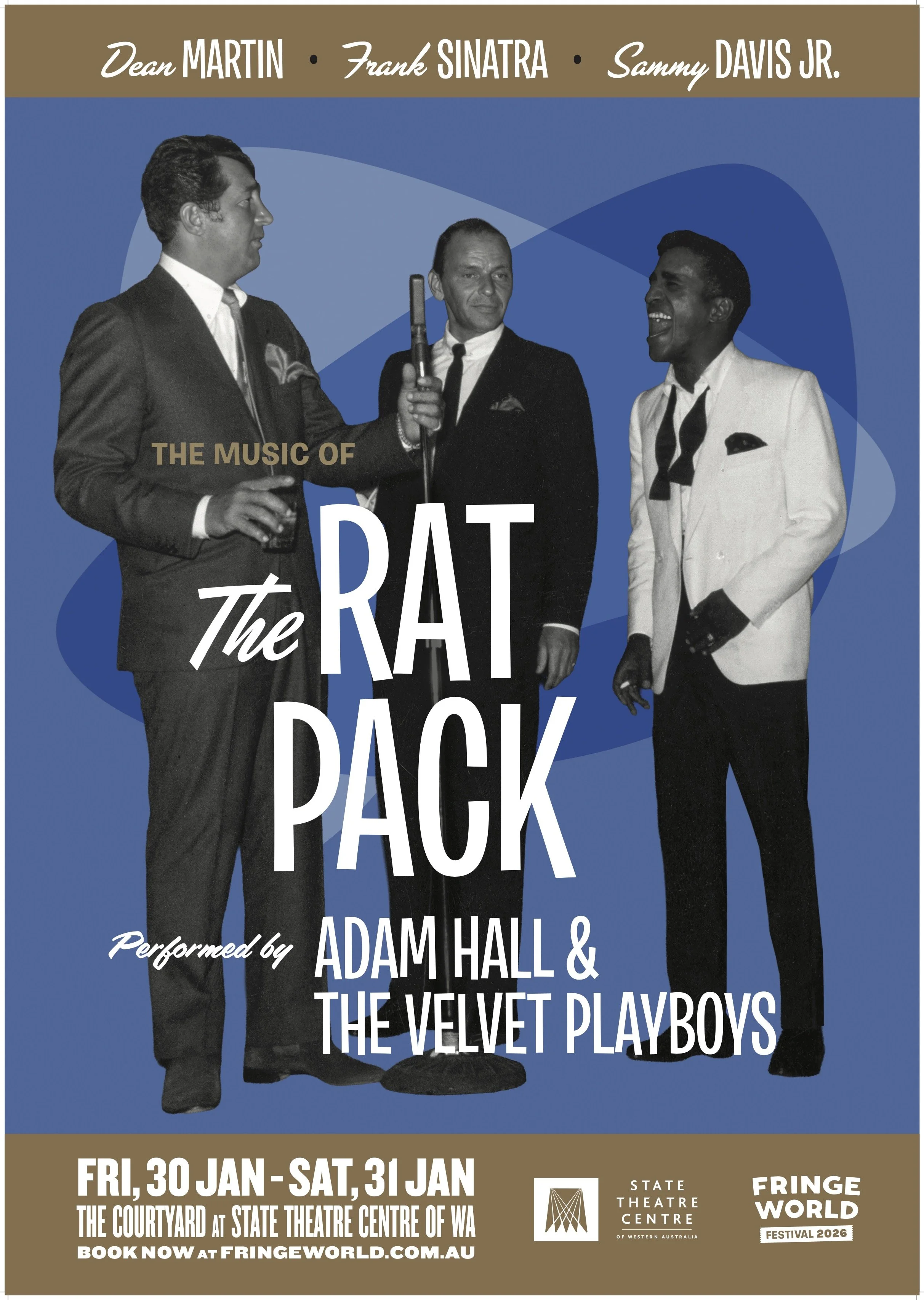 The Music of the Rat Pack - Frank Sinatra, Sammy Davis and Dean Martin, Live at the State Theatre Centre. 7pm to 8pm each night