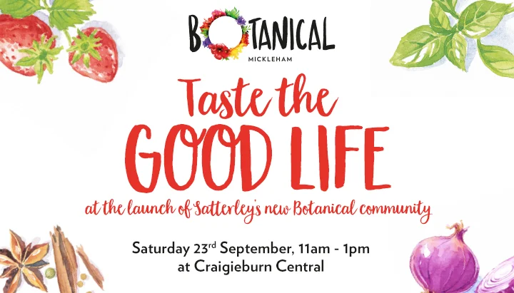 Taste The Good Life at The Launch of Satterley's New Botanical Community