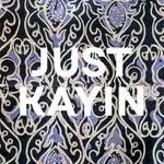Just Kayin