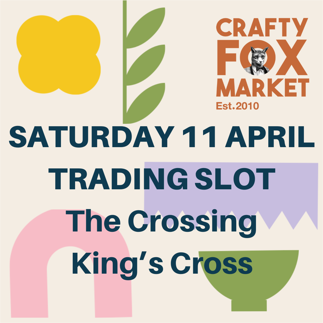 Trading slot for Crafty Fox Market on Saturday 11th April at The Crossing