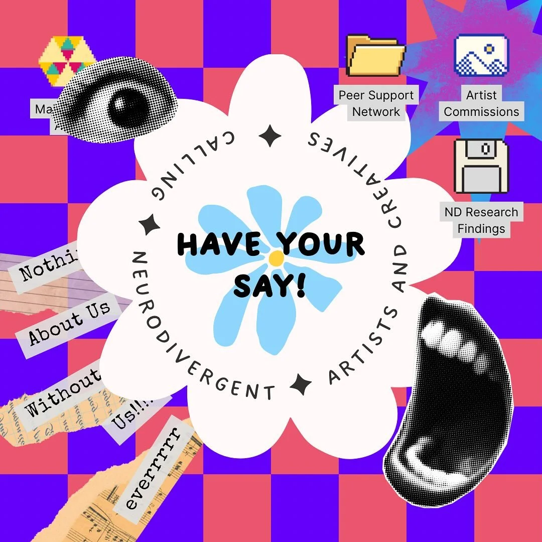 🫡 We need your help! 🫵🏼

Have you heard the news? In 2026 we're launching a new national Neurodivergent Creatives Peer Network, designed by our community, for our community.

We're currently in the research stage, which is being guided by our wond