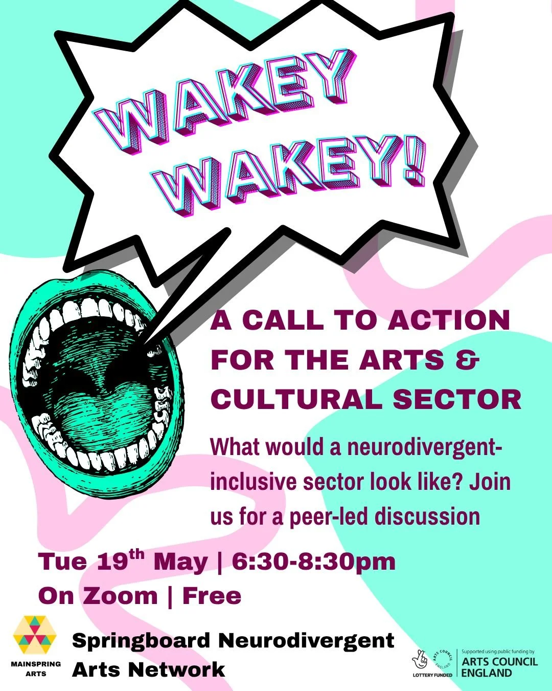 📣 New event alert! 📣

We're back with our next Springboard Neurodivergent Arts Network event! And this time we're inviting you to join us for a discussion...

Wakey wakey! A call to action for the arts and cultural sector

🗓 Tuesday 19th May, 6:30