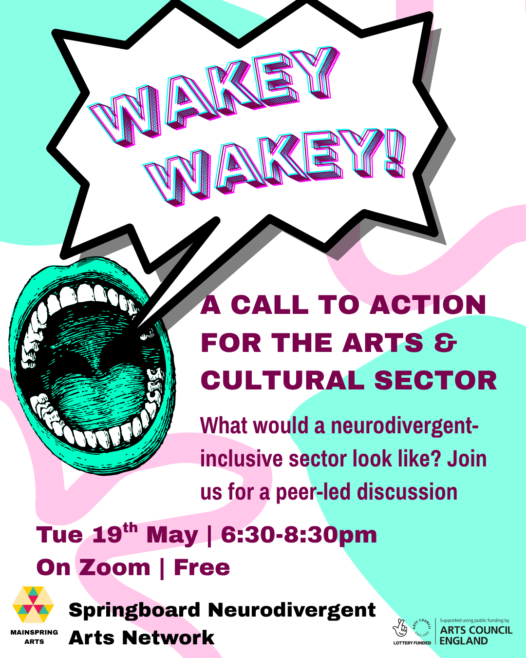 An open, shouting mouth, coloured turquoise, with a spiky speech bubble and purple outlined text saying 'Wakey wakey!' Purple text next to it says: A call to action for the arts and cultural sector.