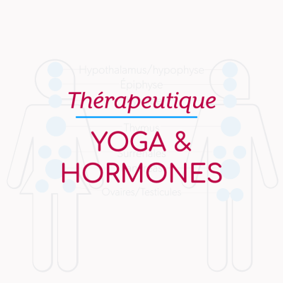 Comment le yoga peut-il aider mes hormones à être au top?