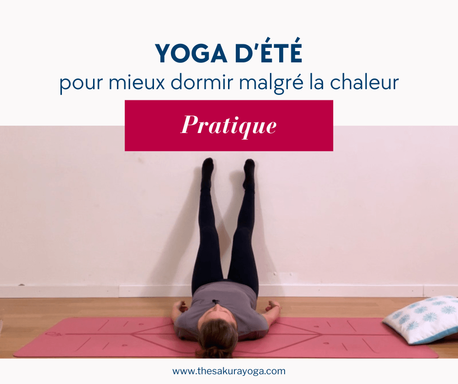 Yoga d'été: pourquoi tu dors mal quand il fait chaud et comment le yoga peut t'aider à mieux dormir