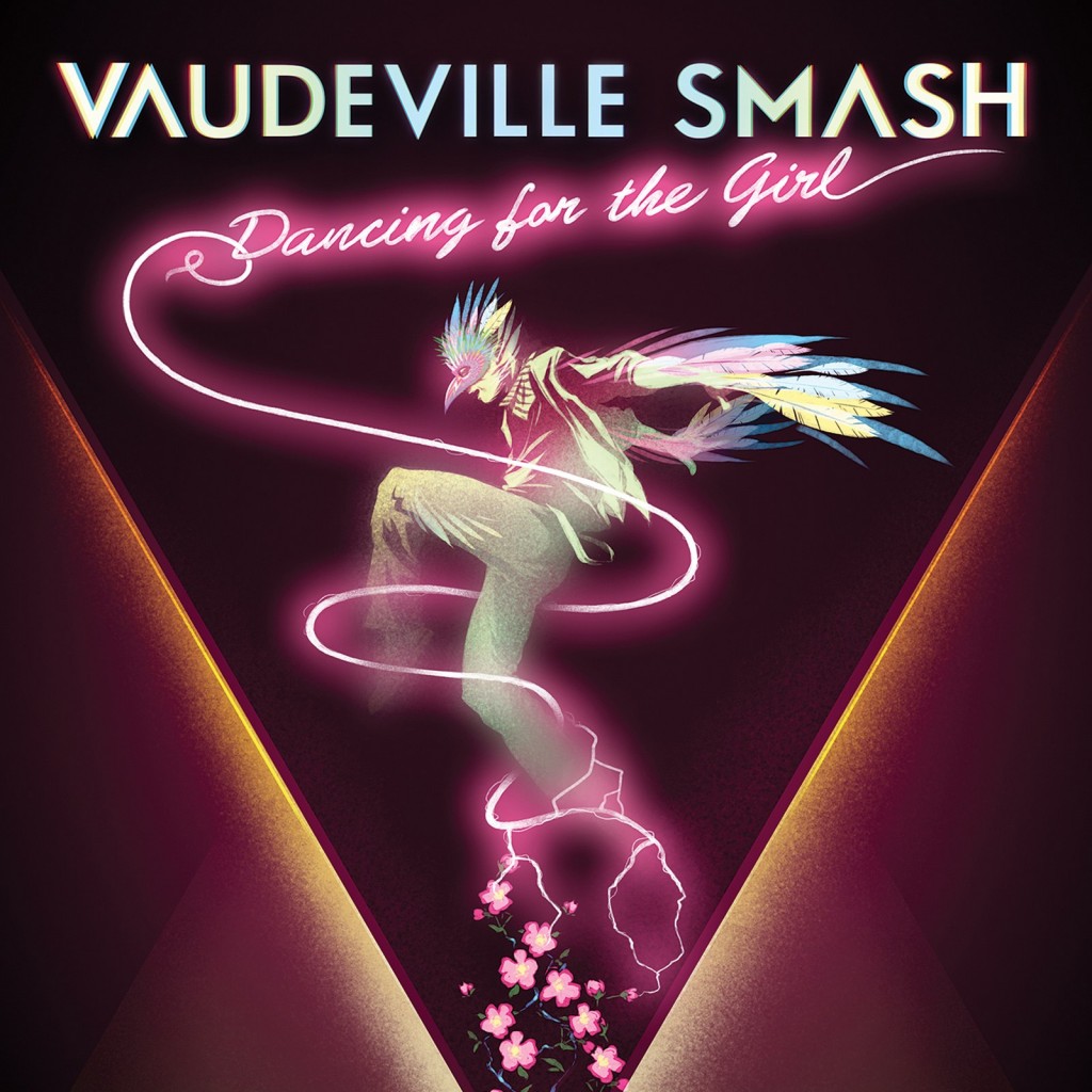 Vaudeville Smash - Dancing For The Girl.jpg