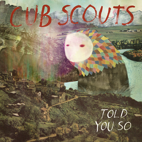 Cub Scouts - Told You So.jpg