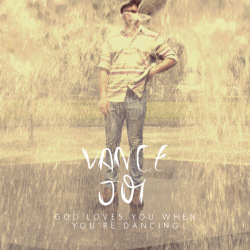 Vance Joy - God Loves You When You're Dancing.jpeg