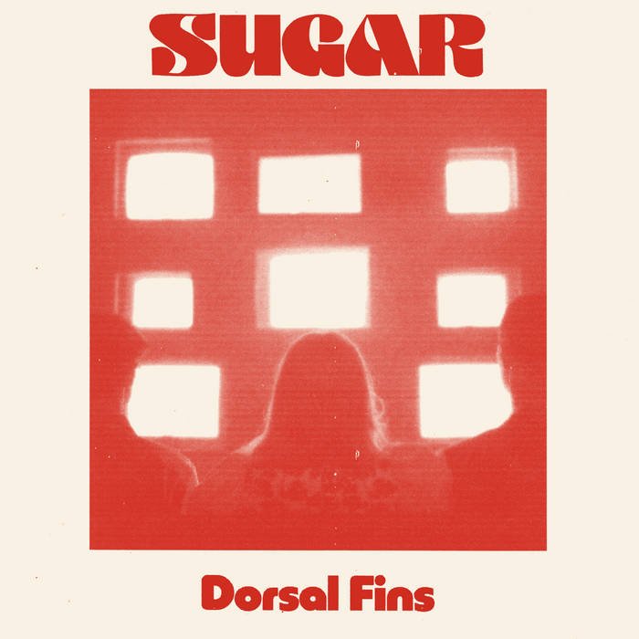 Dorsal Fins - Sugar Single.jpg