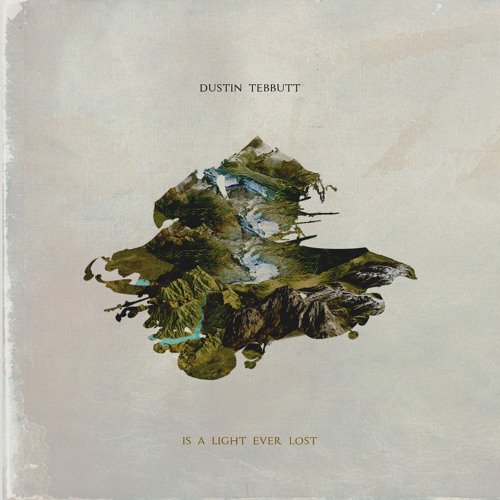 Dustin tebbutt - IS A Light ever Lost.jpg