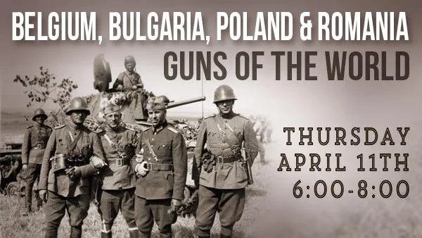 Guns of the World - Belgium, Bulgaria, Poland and Romania