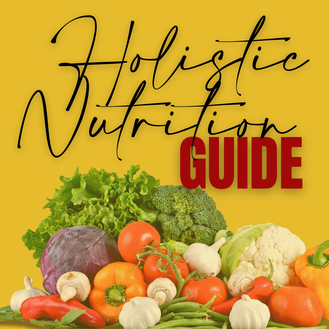 Holistic Nutrition Guide