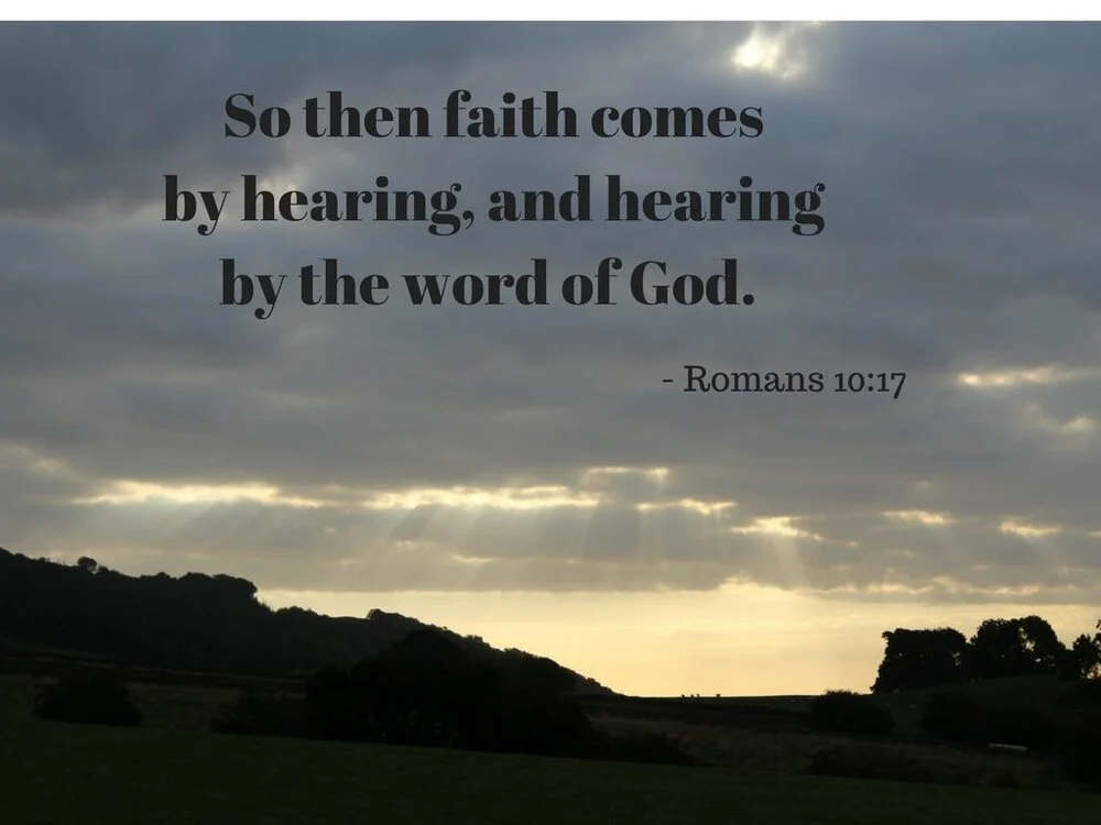 So-faith-comes-from-hearing-and-hearing-through-the-word-of-Christ.-Romans-10-17-1024x768.jpg