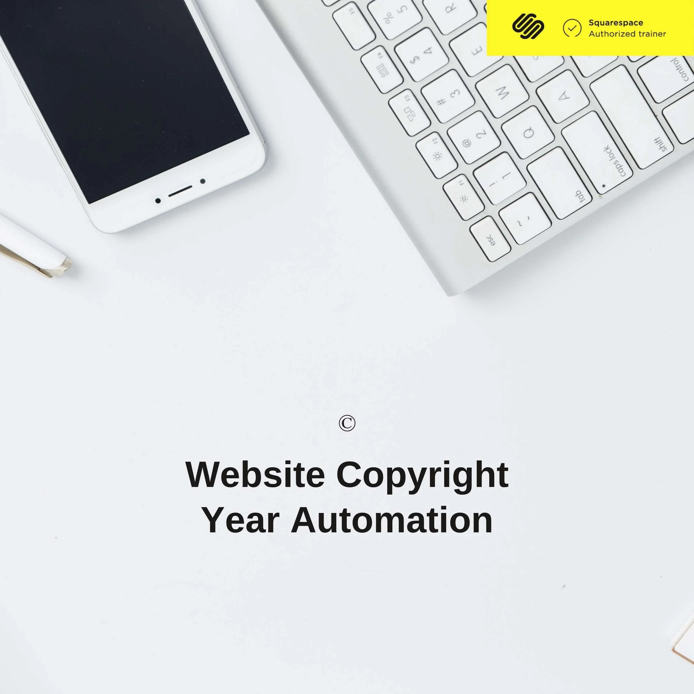 Automate Website Footer Copyright Year (Squarespace Tutorial)