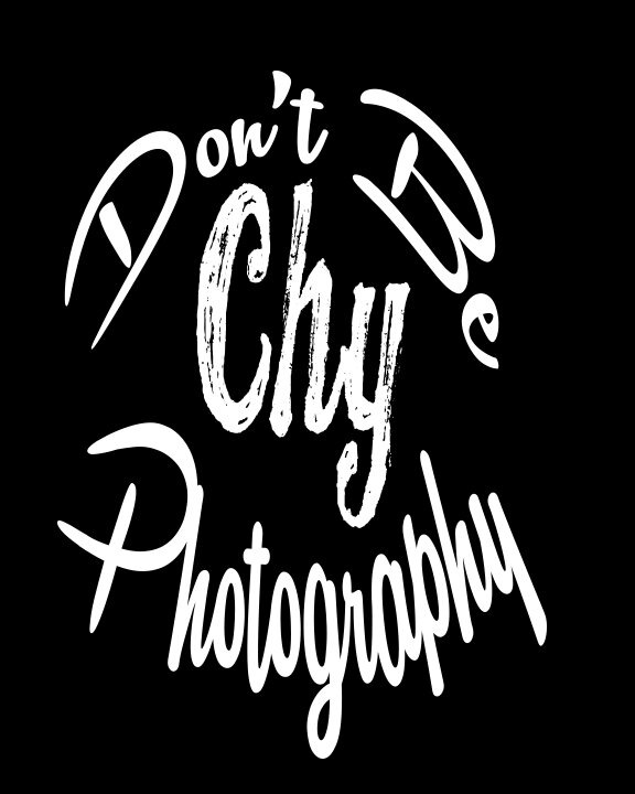 Don't Be Chy Photograhy