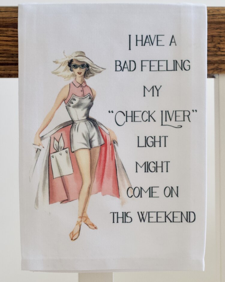 my-check-liver-light-might-come-on_tea-towel.jpeg