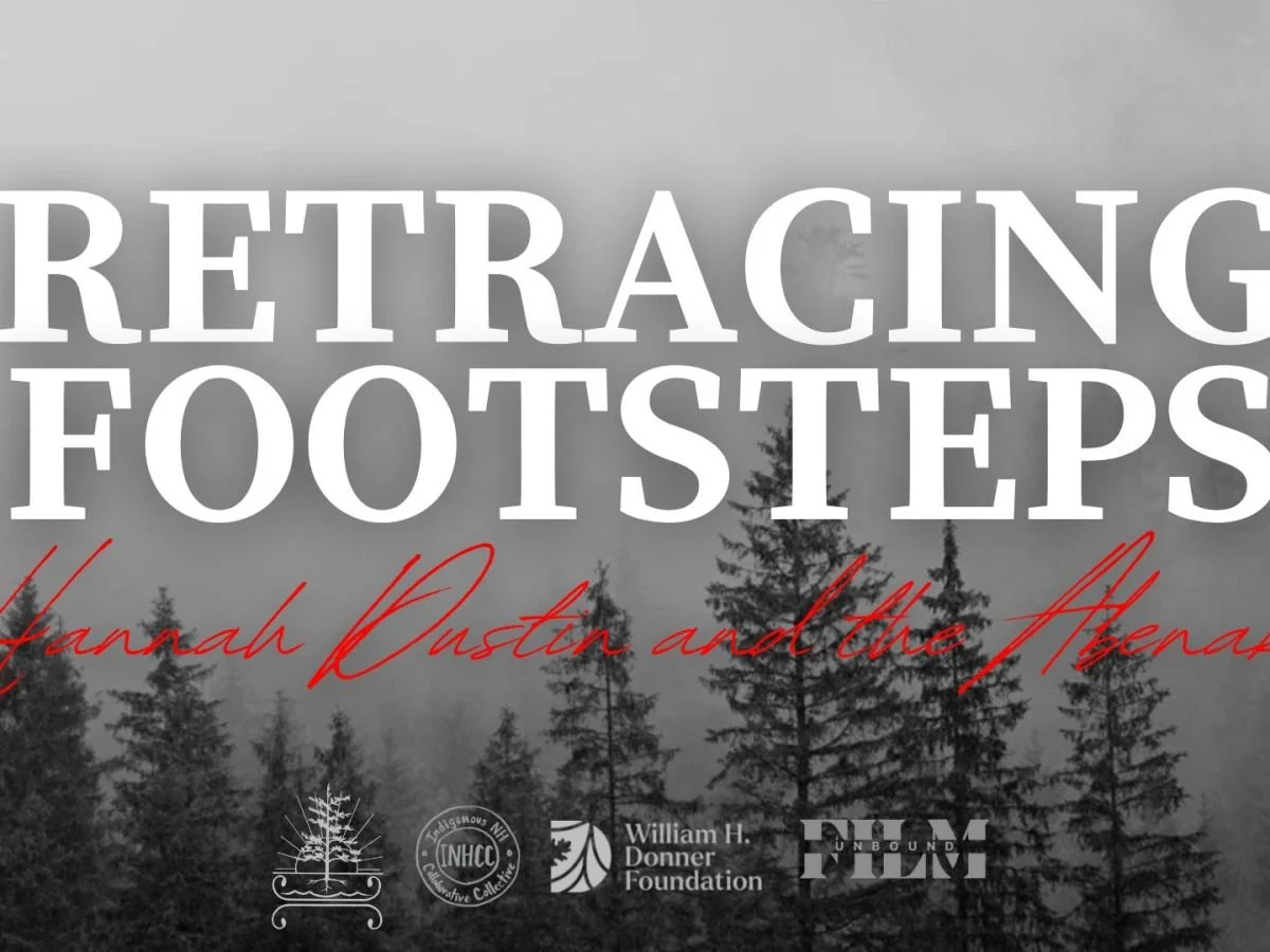 Retracing Footsteps: Hannah Dustin and the Abenaki