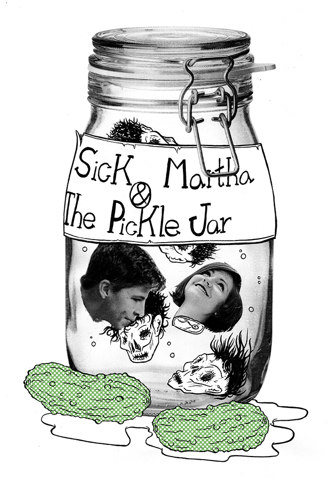 SickMartha+ThePickleJar.jpg