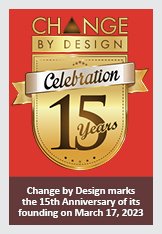 Event 1: Rectangular red-colored background overlayed with Change by Design 15 Year Celebration Shield Logo and foreground text reading Change by Design marks the 15th Anniversary of its founding on March 17, 2023.